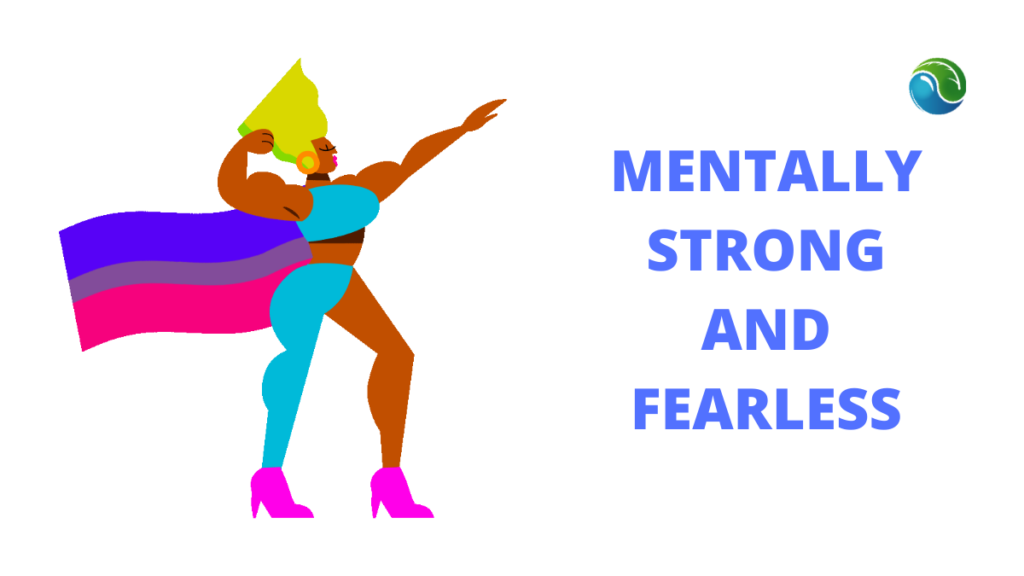 How to be mentally strong and fearless and Emotionally Strong Selfmasterytips